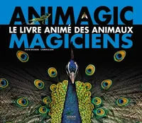 Animagic, le livre animé des animaux magiciens