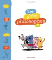 2, Les p'tits philosophes