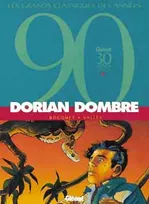 Intégrale Tomes 01 à 03, Dorian Dombre - Intégrale Tomes 01 à 03