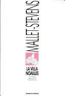 La villa Noailles. 3 tomes. Photographies, Jacqueline Salmon et Bernard Plossu.