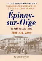 Épinay-sur-Orge - du VIIIe au XIXe siècle, du VIIIe au XIXe siècle