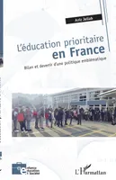 L'éducation prioritaire en France, Bilan et devenir d'une politique emblématique