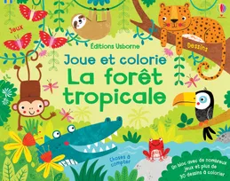 La forêt tropicale - Joue et colorie