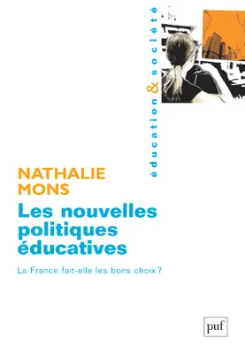 Les nouvelles politiques éducatives, La France fait-elle les bons choix ?