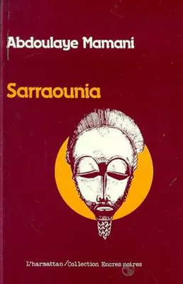 Sarraounia, le drame de la reine magicienne