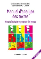 Manuel d'analyse des textes - 3e éd., Histoire littéraire et poétique des genres