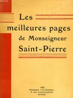 LES MEILLEURES PAGES DE MONSEIGNEUR SAINT-PIERRE