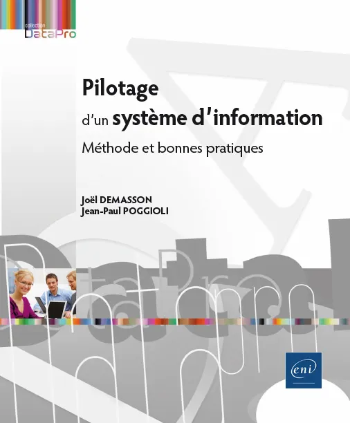Livres Informatique Pilotage d'un système d'information - méthode et bonnes pratiques Joël Demasson, Jean-Paul Poggioli
