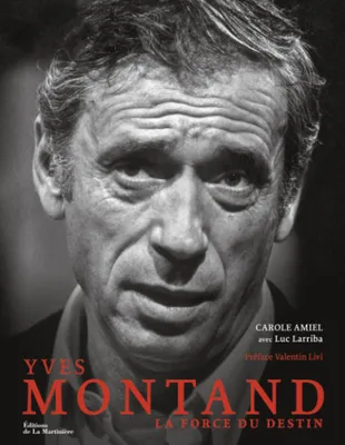 Yves Montand, La force du destin