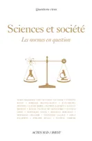 Sciences et Société, les normes en question, LES NORMES EN QUESTION