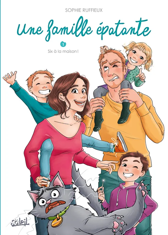 Livres Loisirs Humour 1, Une famille épatante T01, Six à la maison ! Sophie Ruffieux