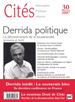 Cités 2007 - N° 30, Derrida politique