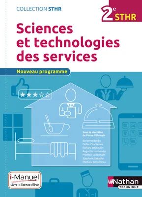 Sciences et technologies des services 2ème (STHR) - Livre + Licence élève - 2016