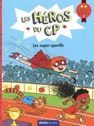 Les héros du CP, Les super-sportifs