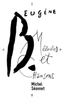 Eugène B., Mélodies et Chansons, Roman