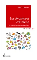 Les Aventures d'Hélène, et autres histoires pour enfants