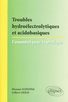 Troubles hydroélectriques et acido-basiques : l'essentiel pour la pratique, l'essentiel pour la pratique