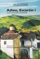 Adieu Escartin : village aragonais abandonné