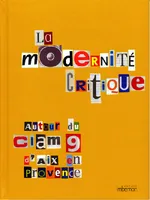La Modernité critique. Autour du CIAM 9 d'Aix-en-Provence, 1953., Autour du CIAM 9 d'Aix-en-Provence, 1953.