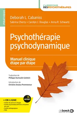 Psychothérapie psychodynamique : Manuel clinique étape par étape, Manuel clinique étape par étape