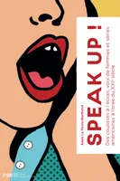 Speak up !, Des coulissses à l'écran, voix des femmes dans les séries télévisées
américaines à l'orée du XXIe siècle
