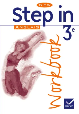 New Step In Anglais 3e - Workbook, éd. 2003, Exercices