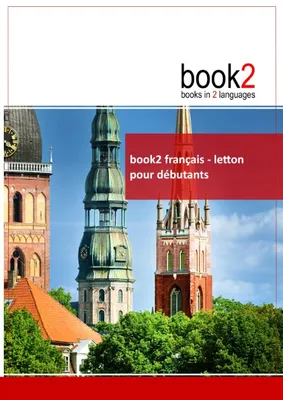 book2 franחais - letton pour dיbutants, Un livre bilingue