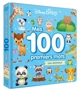Disney baby, mes 100 premiers mots, DISNEY BABY - Mes 100 Premiers Mots - Les animaux