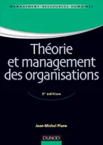 Théorie et management des organisations - 3e ed.