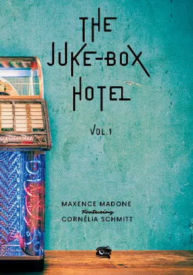 The Juke-Box Hotel, Volume 1