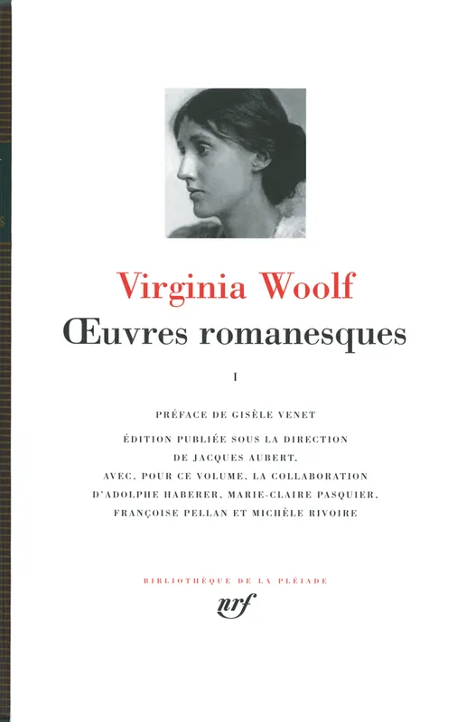 Livres Littérature et Essais littéraires Pléiade Oeuvres romanesques complètes, 1, Œuvres romanesques (Tome 1) Virginia Woolf