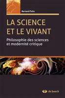 La science et le vivant, Philosophie des sciences et modernité critique