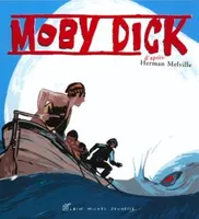 MOBY DICK, D'après Herman Melville