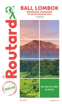 Guide du Routard Bali Lombok 2021/22, Borobudur, Prambanan et les volcans de Java
