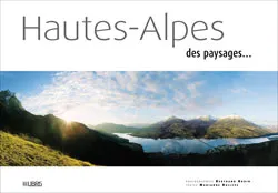 Hautes-Alpes, des paysages..., des paysages