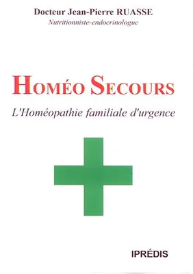 Homéo Secours, L'homéopathie familiale d'urgence