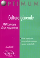 Culture générale - Méthodologie de la dissertation, méthodologie de la dissertation