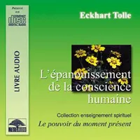 L'épanouissement de la conscience humaine - 2 CD