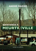 Bienvenue à Meurtreville