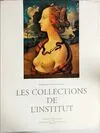 Collections de l'Institut de France (Les). Bicentenaire de l'Institut de France, bicentenaire de l'Institut de France