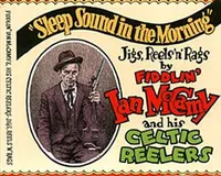 SLEEP SOUND IN THE MORNING PAR FIDDLIN IAN MCCAMY AND HIS CELTIC REELERS