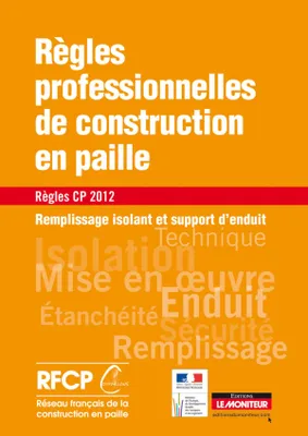 CAMPUS - Règles professionnelles de la construction en paille, Remplissage isolant et support d enduit - Règles CP 2012 révisées