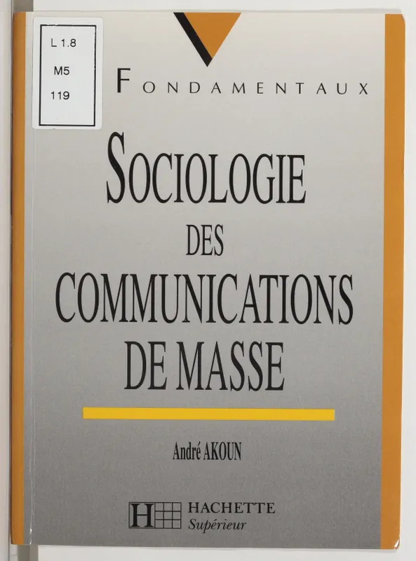 Sociologie de la communication de masse André Akoun