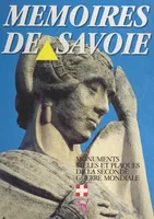 Mémoires de Savoie, Monuments, stèles et plaques : 18 juin 1940-30 septembre 1944
