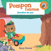 Pompon l'ourson / Gardien de zoo