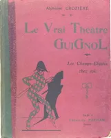 Le vrai théâtre Guignol - Les Champs Elysées chez soi