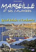 16 balades incontournables autour de Marseille / spécial balades et randonnées