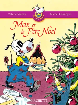 Biblio Max, 2, Les Ateliers Hachette Max, Jules et leurs copains CP - BiblioMax n° 2 Max et le Père Noël - Ed.2005
