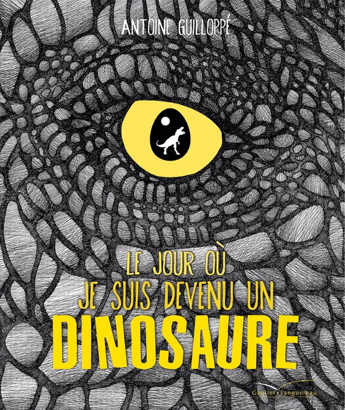 Jeux et Jouets Livres Livres pour les 3-6 ans Documentaires Histoire Le jour où je suis devenu un dinosaure Antoine Guilloppé