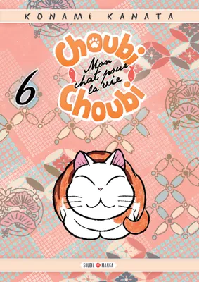 Choubi Choubi, 6, Choubi-Choubi, Mon chat pour la vie T06